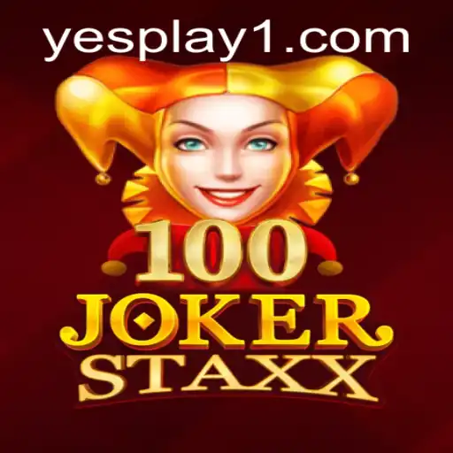 Exploring the Thrills of 100JokerStaxx on YesPlay