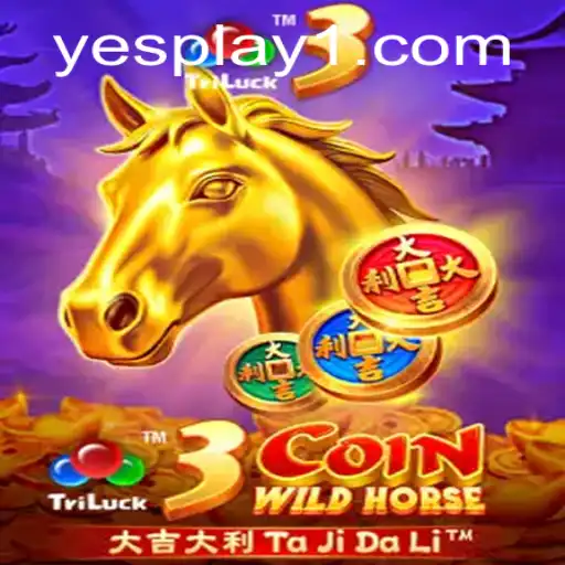 Discover the Thrill of 3CoinWildHorse with YesPlay