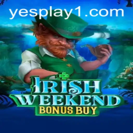 Exploring the Exciting World of IrishWeekendBonusBuy with YesPlay