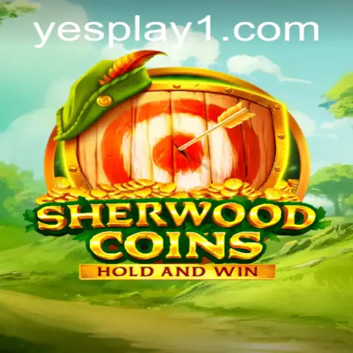 Discover the Enchanting World of SherwoodCoins with YesPlay