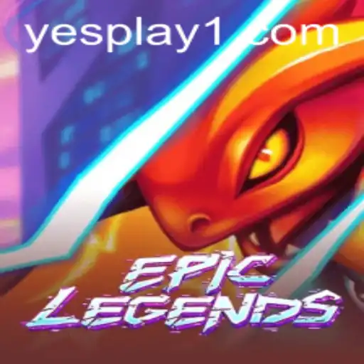 EpicLegends: An Immersive Journey into the World of YesPlay