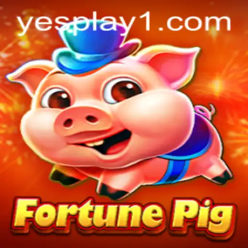 Discovering FortunePig on YesPlay: A Thrilling Gaming Experience
