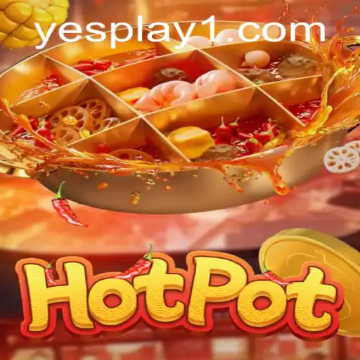 Hotpot Gaming: Unveiling Exciting Adventures with YesPlay