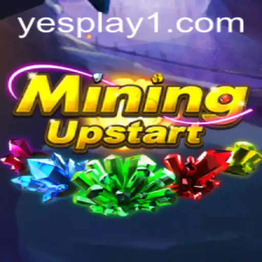 Discovering the Excitement of MiningUpstart with YesPlay