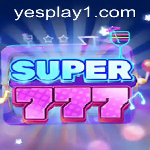 Unveiling Super777: The Thrills of YesPlay's Latest Gaming Adventure