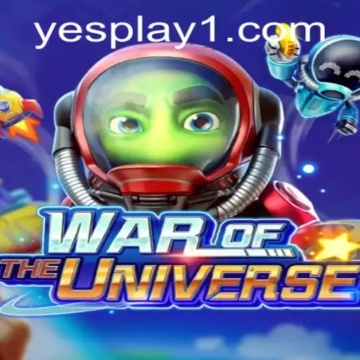 War of the Universe: A Deep Dive into YesPlay's Latest Cosmic Adventure